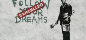 Banksy-Follow-Your-Dreams-Cancelled